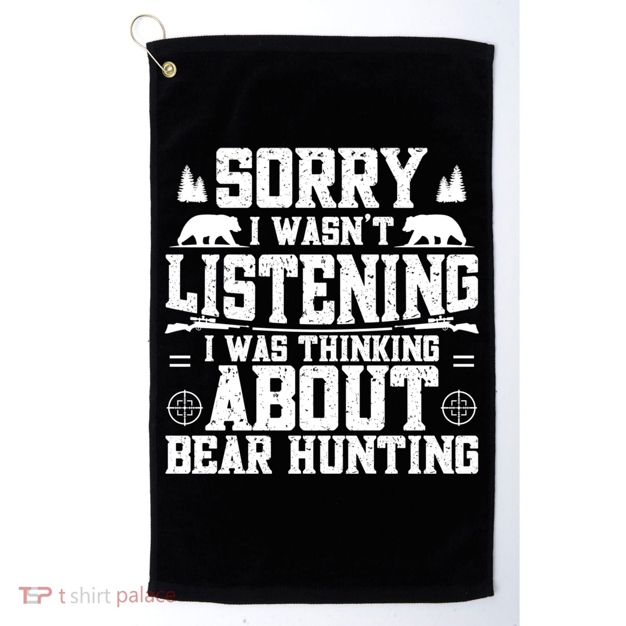 Thinking About Bear Hunting Bear Hunter Gift Golf Towel