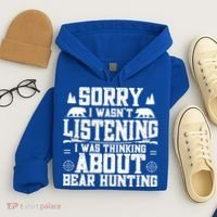 Thinking About Bear Hunting Bear Hunter Gift Hoodie thumb 4