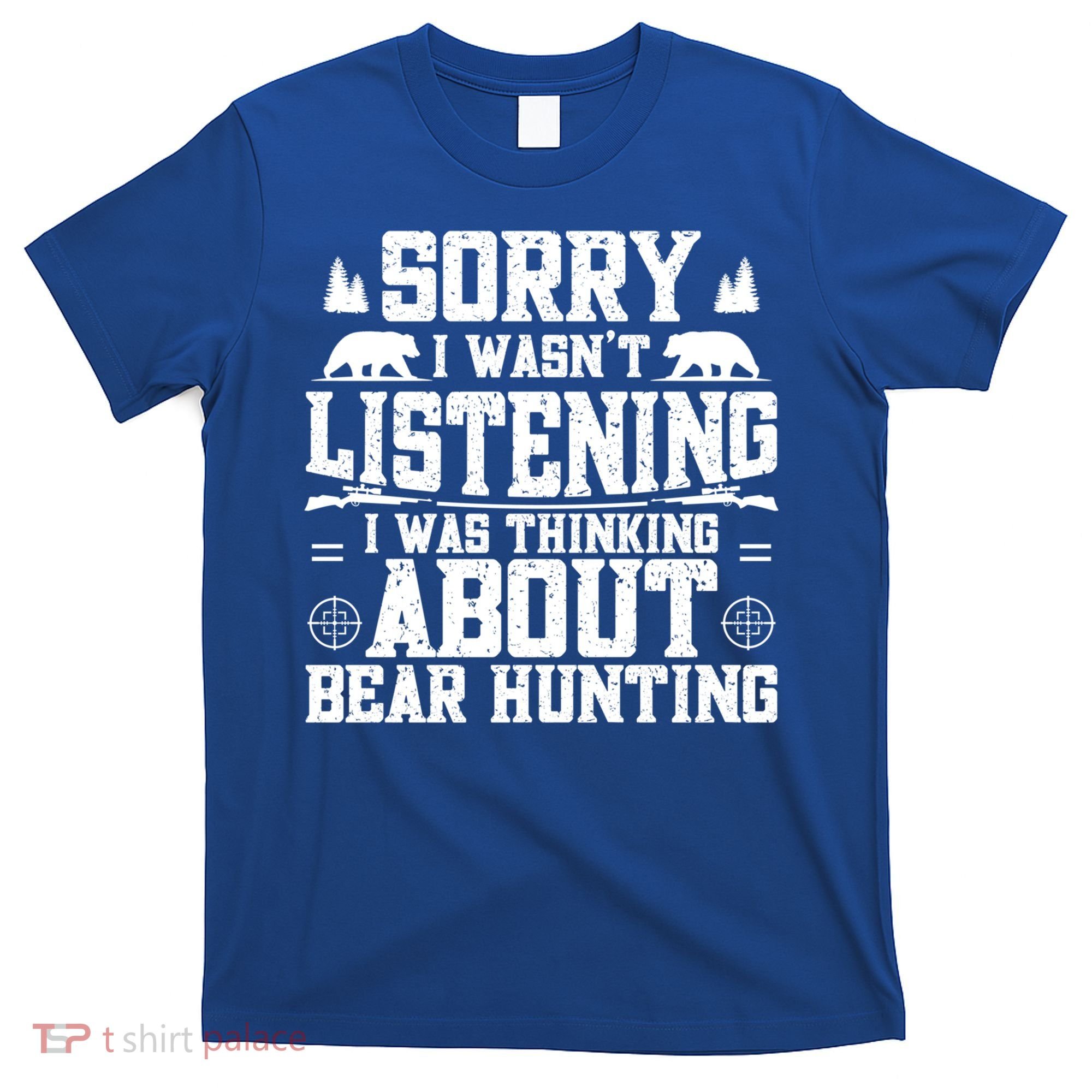 Thinking About Bear Hunting Bear Hunter Gift T-Shirt