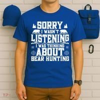 Thinking About Bear Hunting Bear Hunter Gift T-Shirt thumb 6