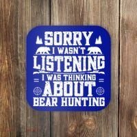 Thinking About Bear Hunting Bear Hunter Gift Coaster thumb 0