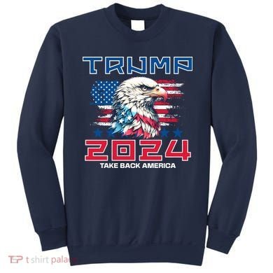 Take America Back Trump 2024 Sweatshirt