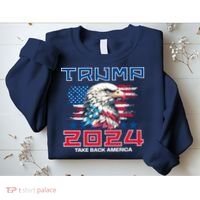 Take America Back Trump 2024 Sweatshirt thumb 2