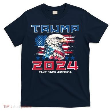 Take America Back Trump 2024 T-Shirt