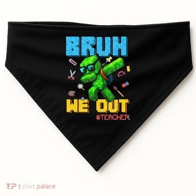 Teacher Appreciation Bruh We Out Gamer Pixel Style Summer USA-Made Doggie Bandana