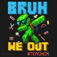 Teacher Appreciation Bruh We Out Gamer Pixel Style Summer Women's Hoodie thumb 2