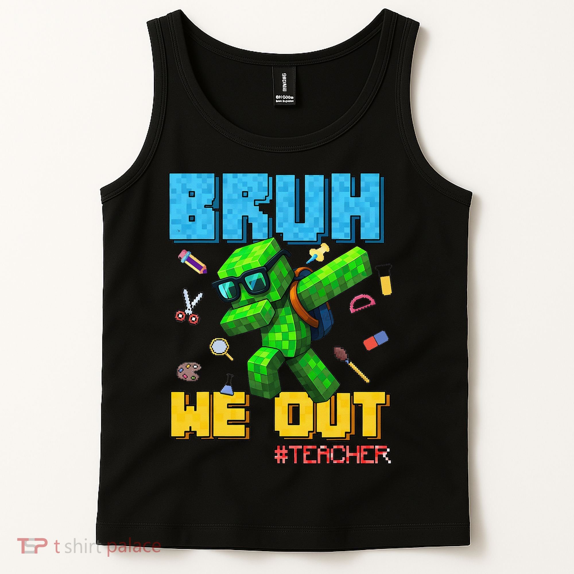 Teacher Appreciation Bruh We Out Gamer Pixel Style Summer Tank Top