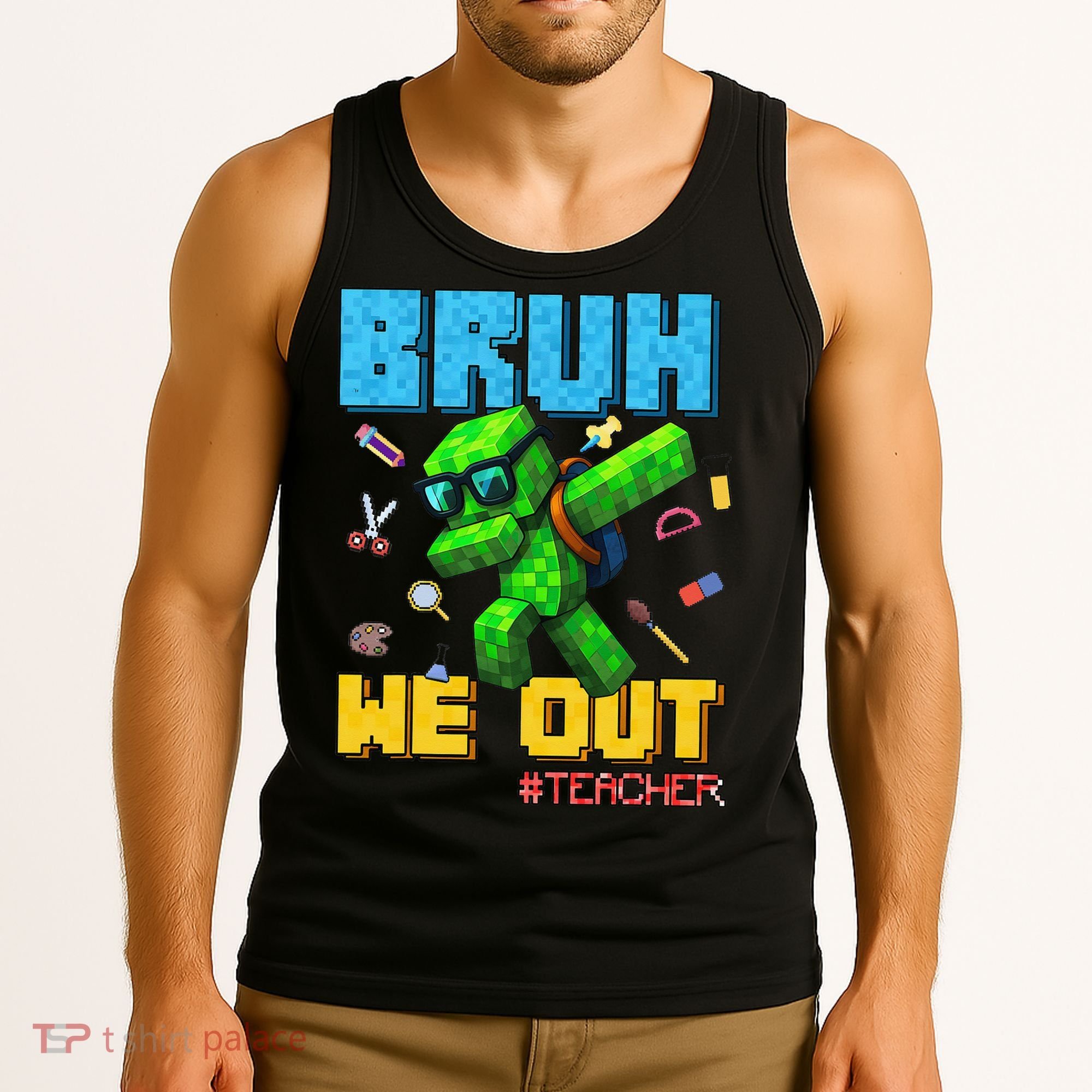 Teacher Appreciation Bruh We Out Gamer Pixel Style Summer Tank Top