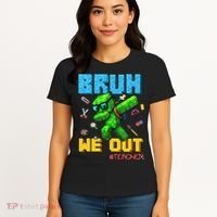 Teacher Appreciation Bruh We Out Gamer Pixel Style Summer Women's T-Shirt thumb 4