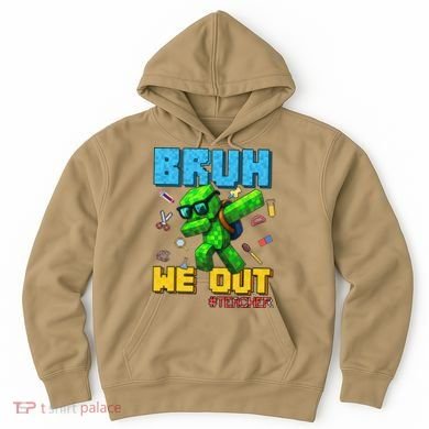 Teacher Appreciation Bruh We Out Gamer Pixel Style Summer Hoodie