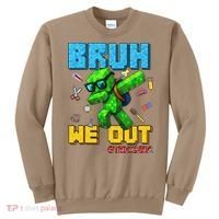 Teacher Appreciation Bruh We Out Gamer Pixel Style Summer Sweatshirt thumb 0