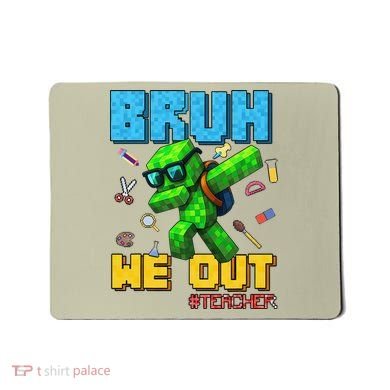 Teacher Appreciation Bruh We Out Gamer Pixel Style Summer Mousepad