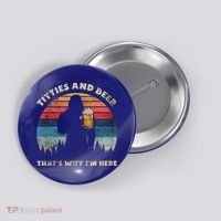 Titties And Beer That’s Why Im Here Oktoberfest Funny Ape Gift Button thumb 0