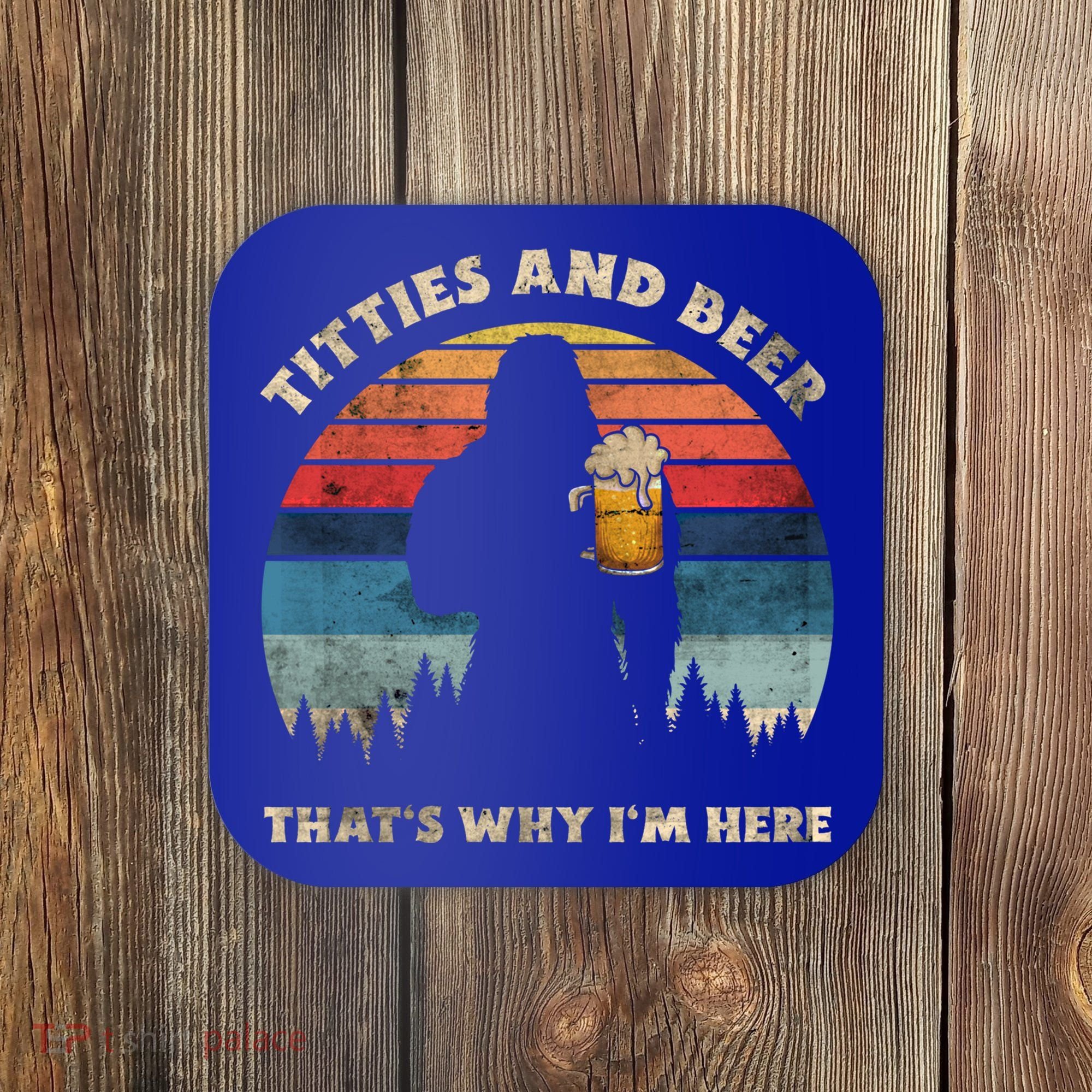 Titties And Beer That’s Why Im Here Oktoberfest Funny Ape Gift Coaster