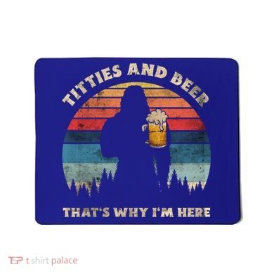 Titties And Beer That’s Why Im Here Oktoberfest Funny Ape Gift Mousepad