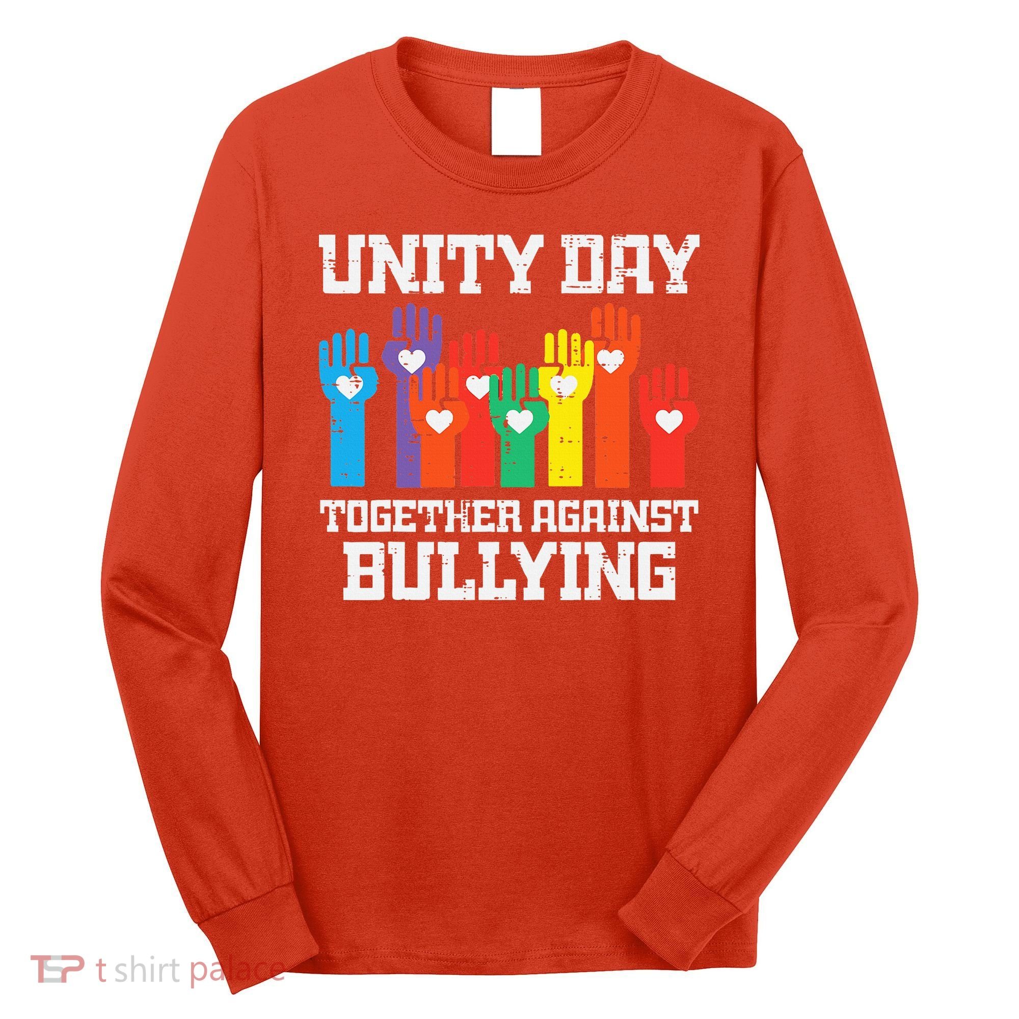 Together Against Bullying Orange Anti Bully Unity Day Long Sleeve Shirt