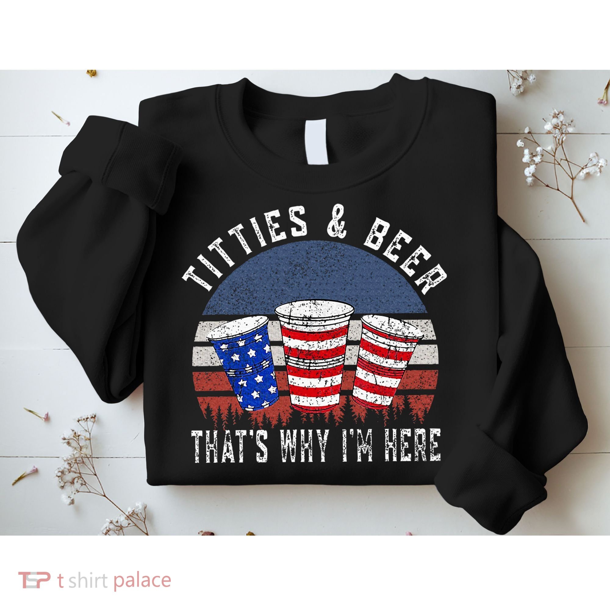 Titties And Beer ThatS Why IM Here Funny Beer Sweatshirt