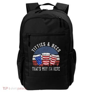 Titties And Beer ThatS Why IM Here Funny Beer Backpack