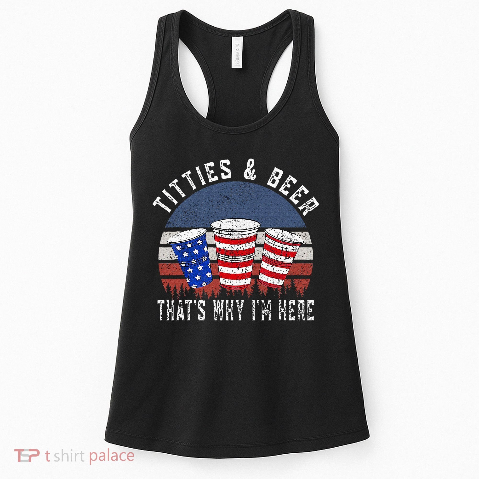 Titties And Beer ThatS Why IM Here Funny Beer Women's Tank Top