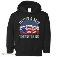 Titties And Beer ThatS Why IM Here Funny Beer Toddler Hoodie thumb 0
