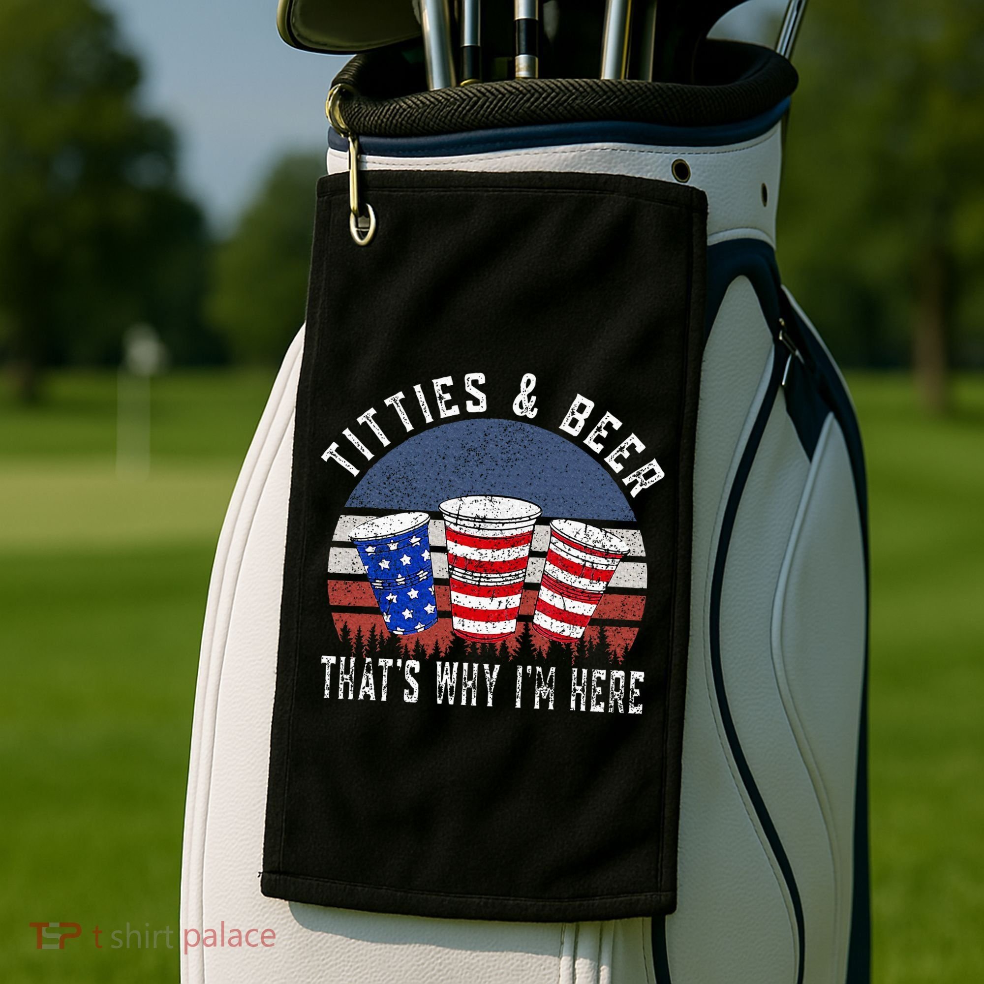 Titties And Beer ThatS Why IM Here Funny Beer Golf Towel