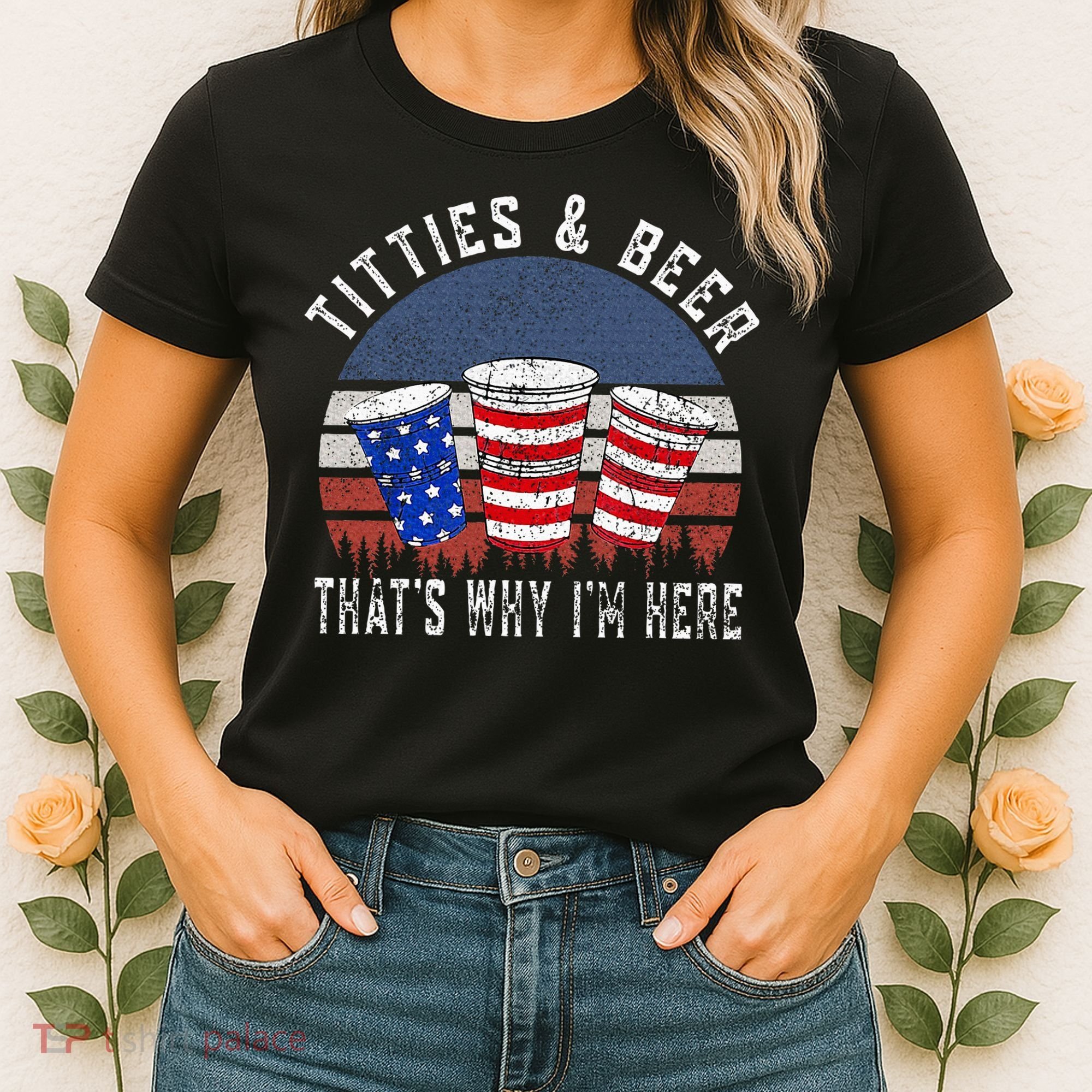Titties And Beer ThatS Why IM Here Funny Beer Women's T-Shirt