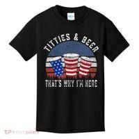 Titties And Beer ThatS Why IM Here Funny Beer Kids T-Shirt thumb 0