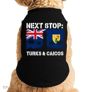 Turks And Caicos Summer Vacation Trip Next Stop Vacay Vibes Gift Doggie Tank