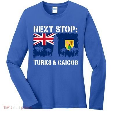 Turks And Caicos Summer Vacation Trip Next Stop Vacay Vibes Gift Women's Long Sleeve Shirt
