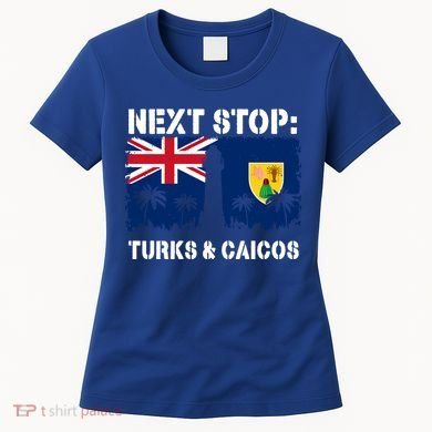 Turks And Caicos Summer Vacation Trip Next Stop Vacay Vibes Gift Women's T-Shirt