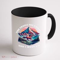 Trails Are Calling And I Must Go Wild Horse Nature Art Coffee Mug thumb 1