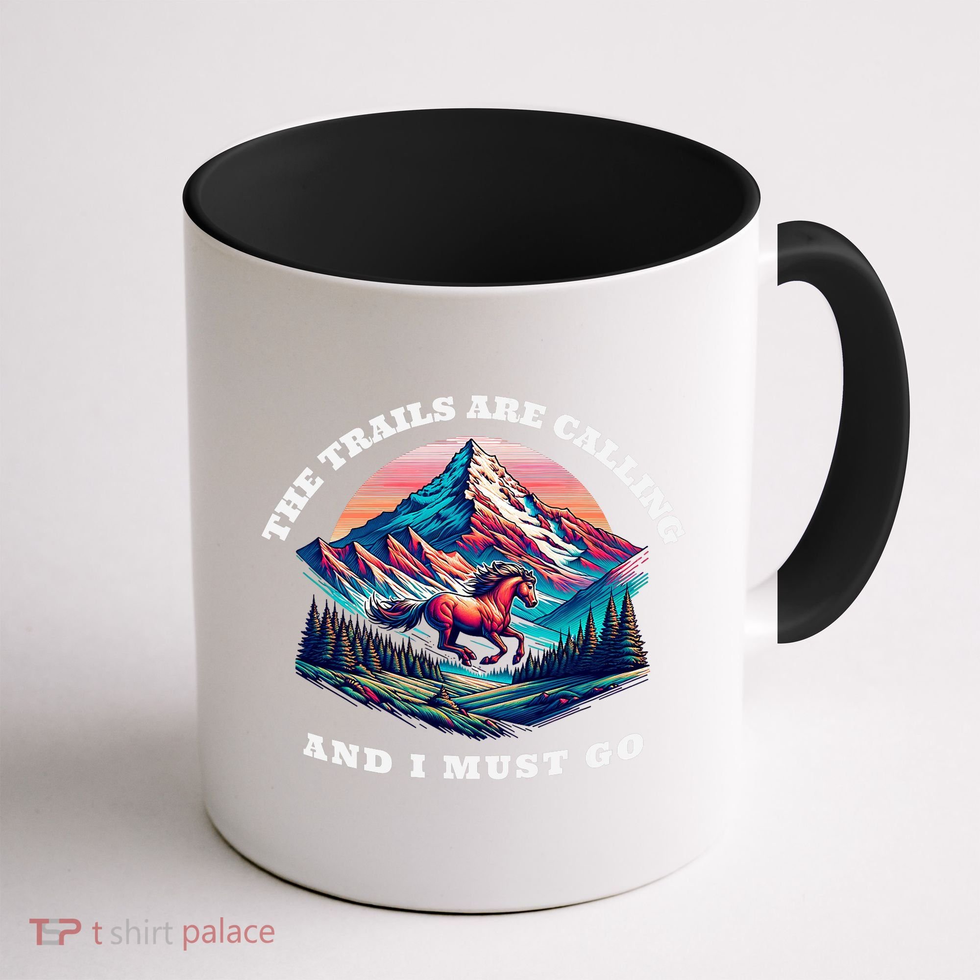 Trails Are Calling And I Must Go Wild Horse Nature Art Coffee Mug