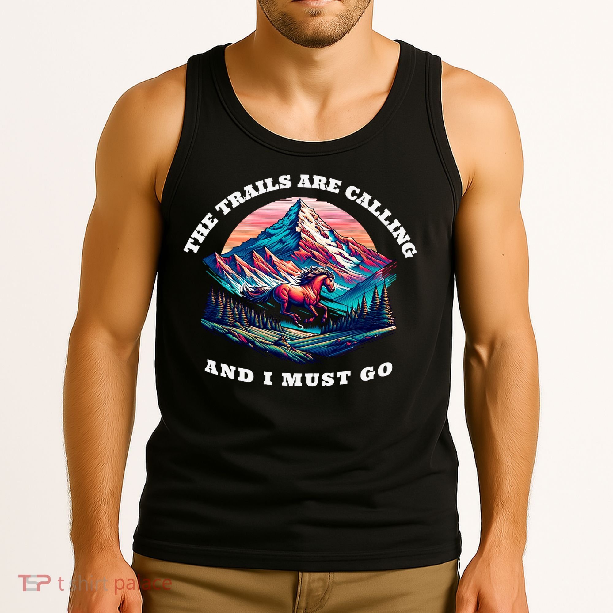 Trails Are Calling And I Must Go Wild Horse Nature Art Tank Top