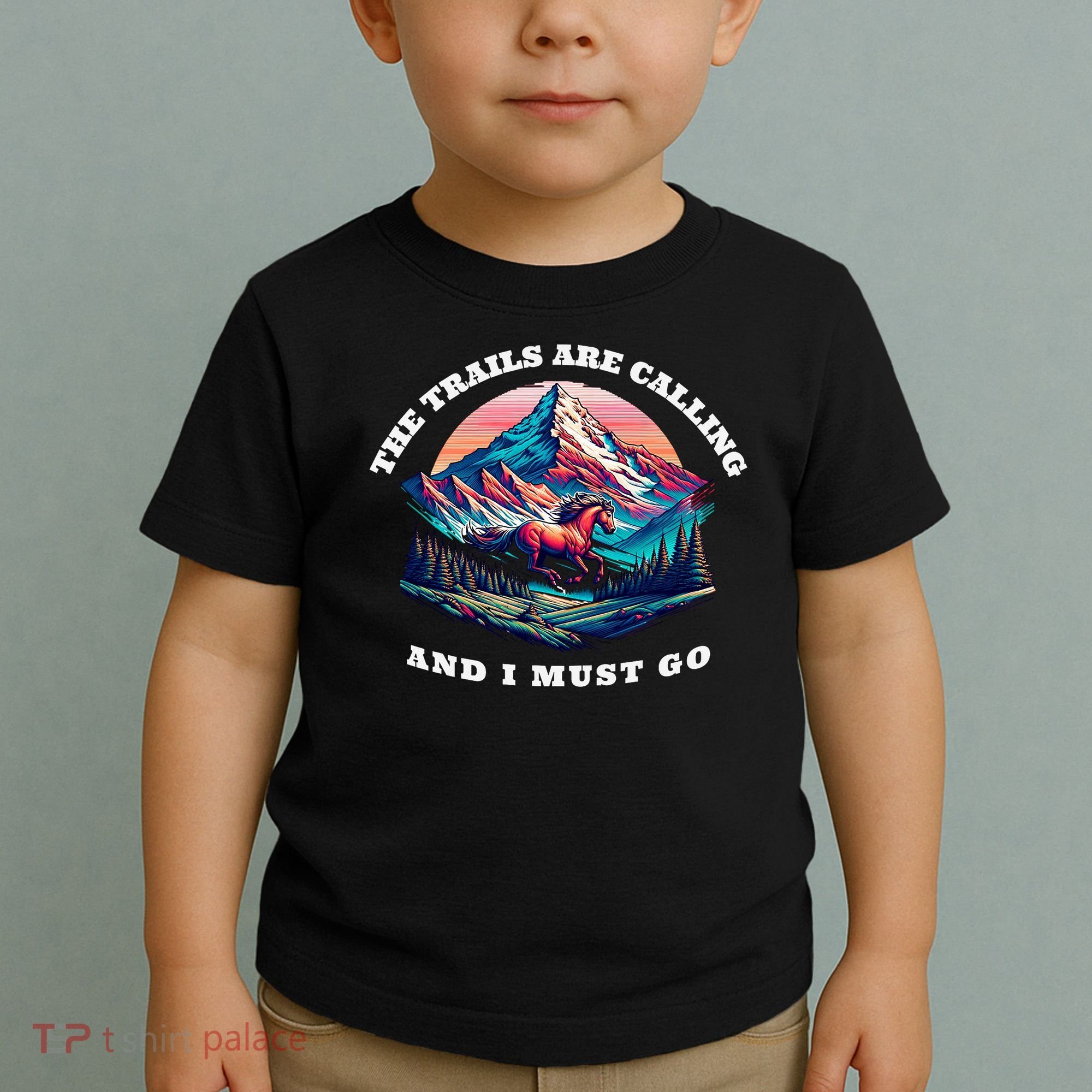 Trails Are Calling And I Must Go Wild Horse Nature Art Toddler T-Shirt