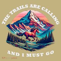 Trails Are Calling And I Must Go Wild Horse Nature Art Kids T-Shirt thumb 2