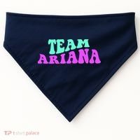 Team Ariana Cheer For Ariana, Show Support Be On USA-Made Doggie Bandana thumb 0