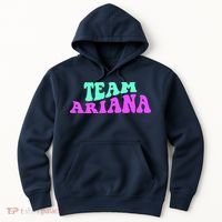 Team Ariana Cheer For Ariana, Show Support Be On Hoodie thumb 0