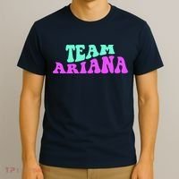 Team Ariana Cheer For Ariana, Show Support Be On T-Shirt thumb 3