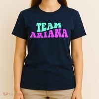 Team Ariana Cheer For Ariana, Show Support Be On T-Shirt thumb 4