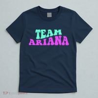 Team Ariana Cheer For Ariana, Show Support Be On T-Shirt thumb 5