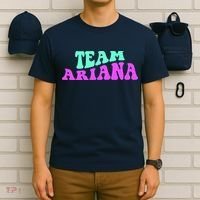 Team Ariana Cheer For Ariana, Show Support Be On T-Shirt thumb 6