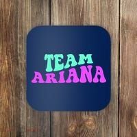 Team Ariana Cheer For Ariana, Show Support Be On Coaster thumb 0