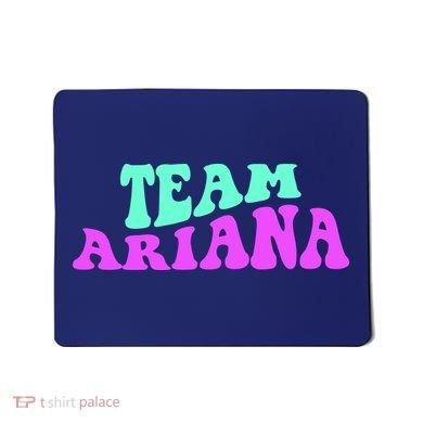 Team Ariana Cheer For Ariana, Show Support Be On Mousepad