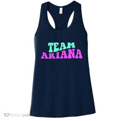 Team Ariana Cheer For Ariana, Show Support Be On Women's Tank Top