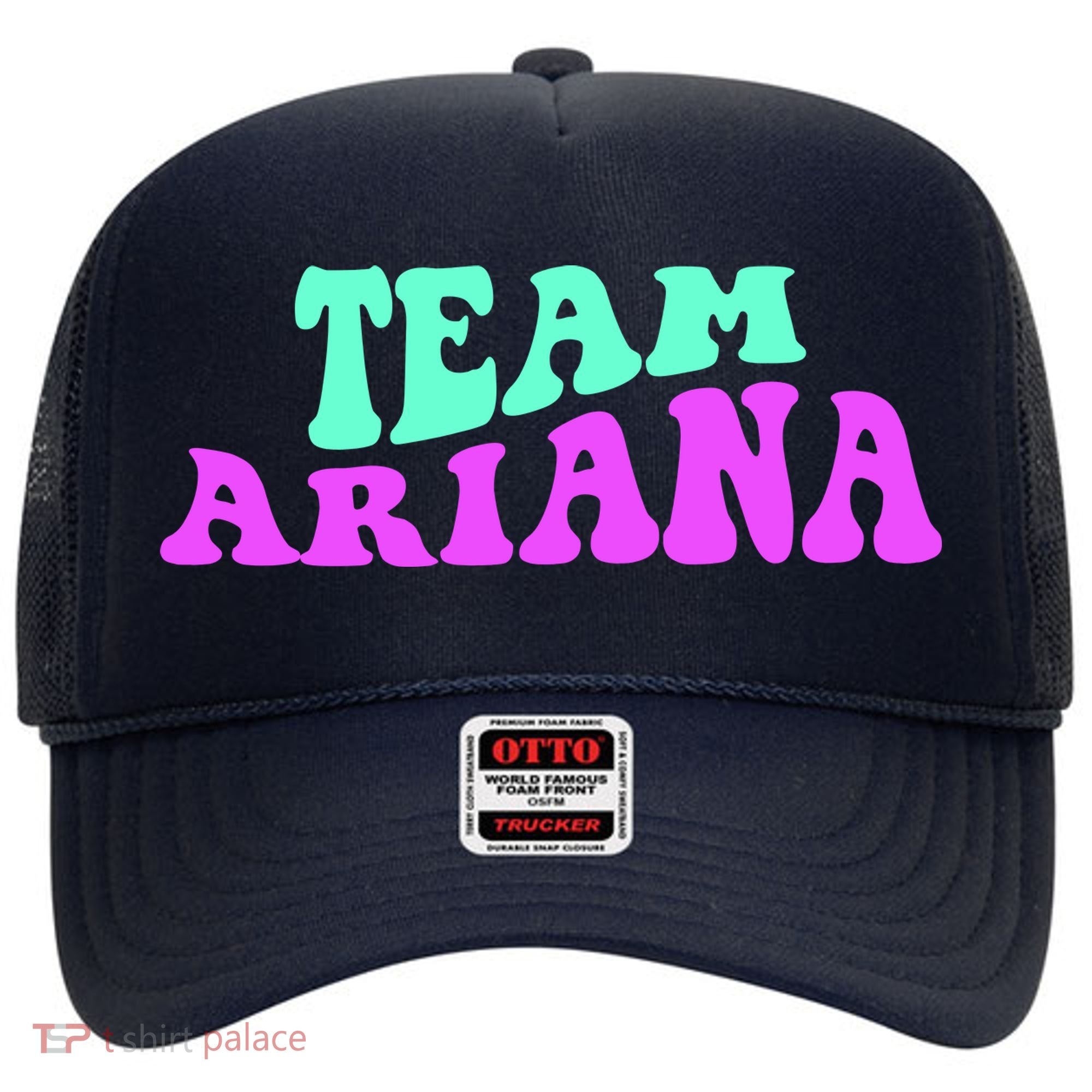 Team Ariana Cheer For Ariana, Show Support Be On Hat