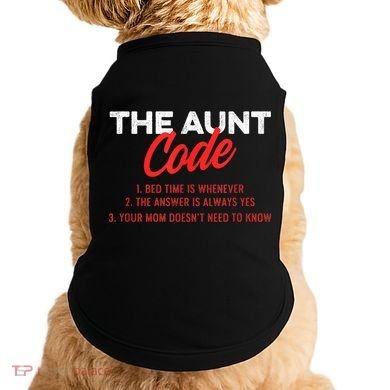 The Aunt Code Best Aunt Ever Favorite Aunt Cool Auntie Doggie Tank