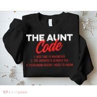 The Aunt Code Best Aunt Ever Favorite Aunt Cool Auntie Sweatshirt thumb 2