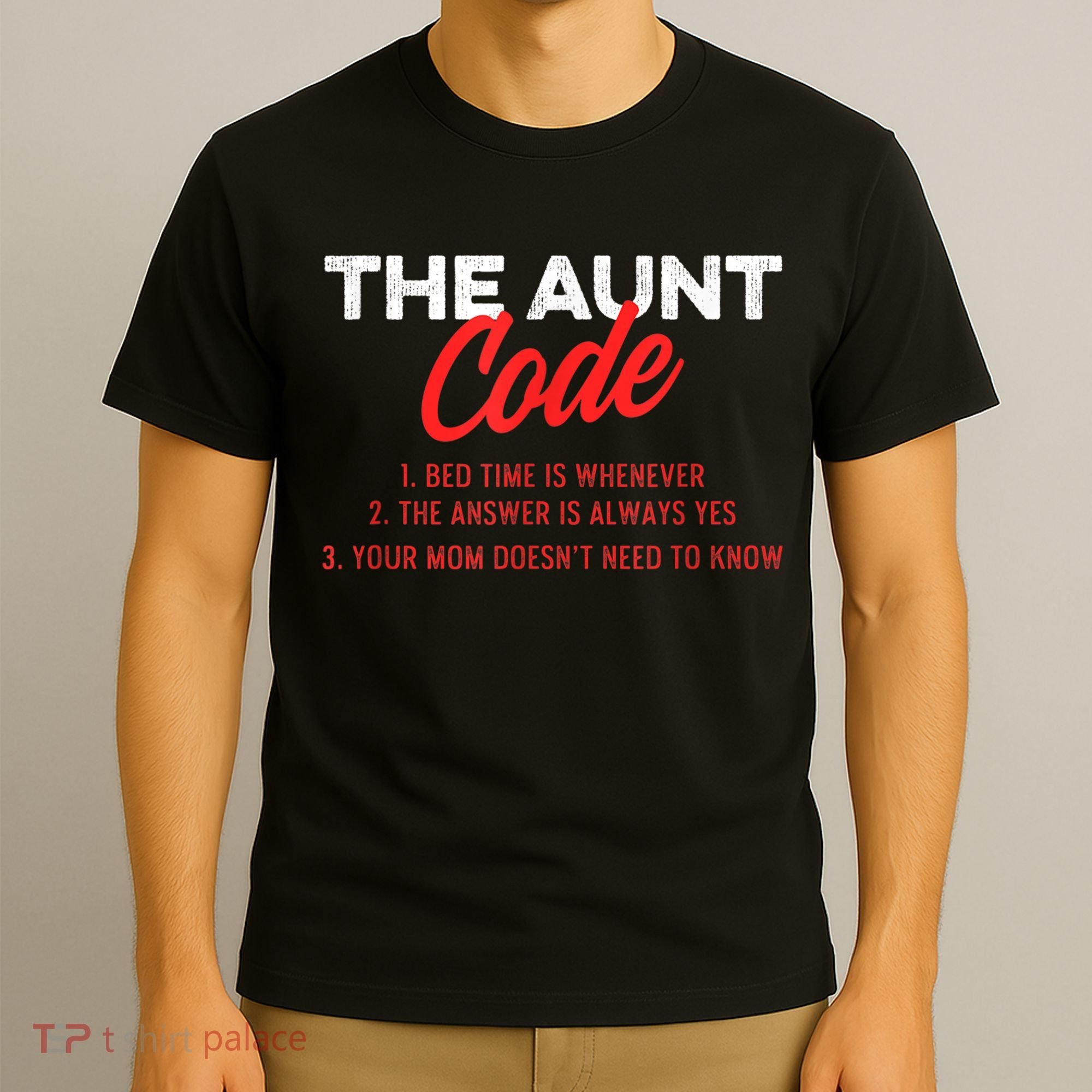 The Aunt Code Best Aunt Ever Favorite Aunt Cool Auntie T-Shirt