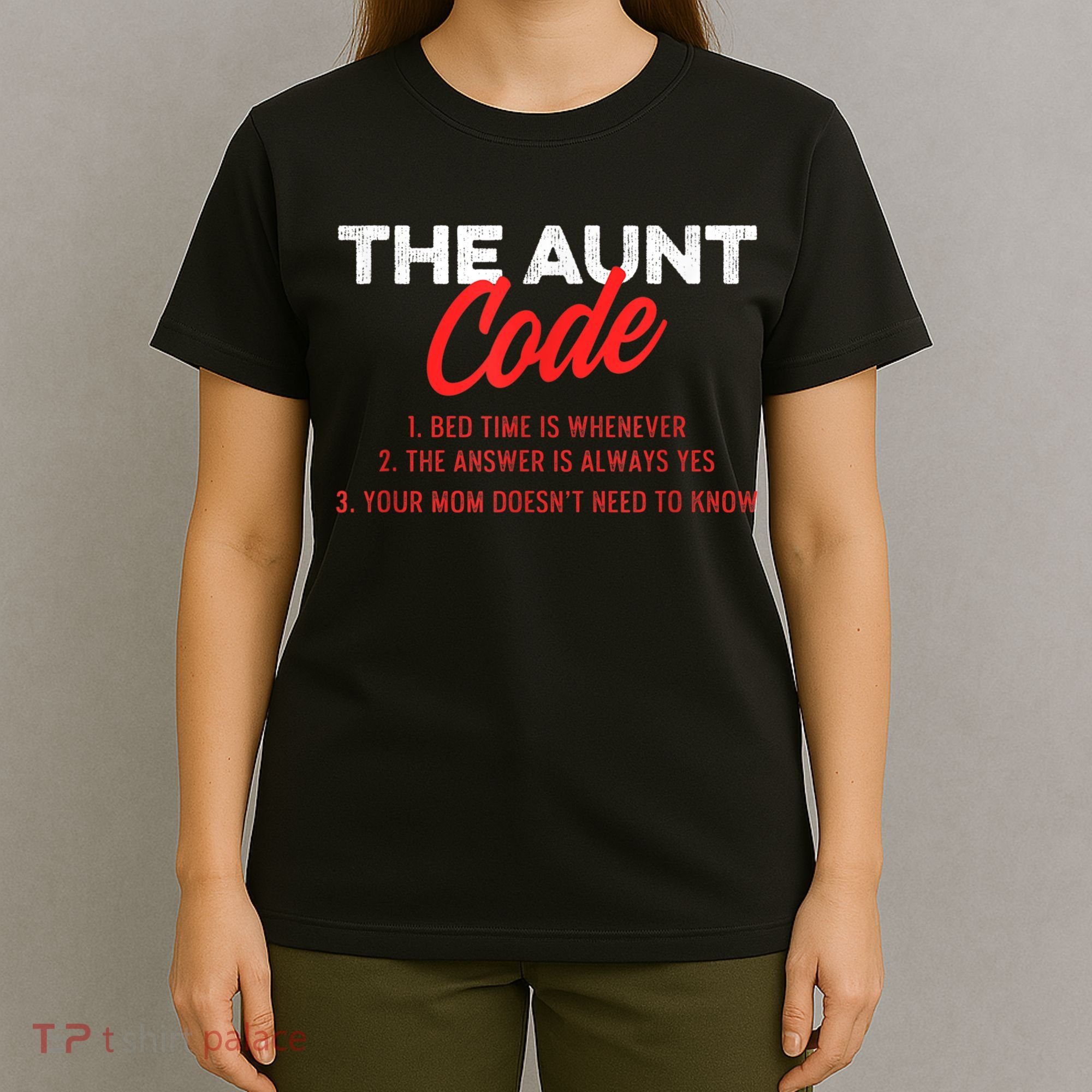 The Aunt Code Best Aunt Ever Favorite Aunt Cool Auntie T-Shirt