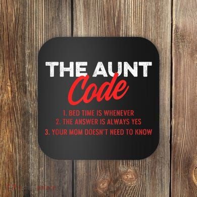 The Aunt Code Best Aunt Ever Favorite Aunt Cool Auntie Coaster